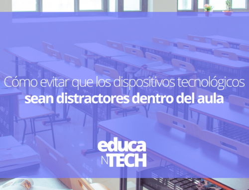 Cómo evitar que los dispositivos tecnológicos sean distractores dentro del aula